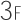 3F