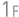 1F