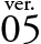 ver.05