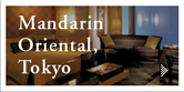 Mandarin Oriental,Tokyo